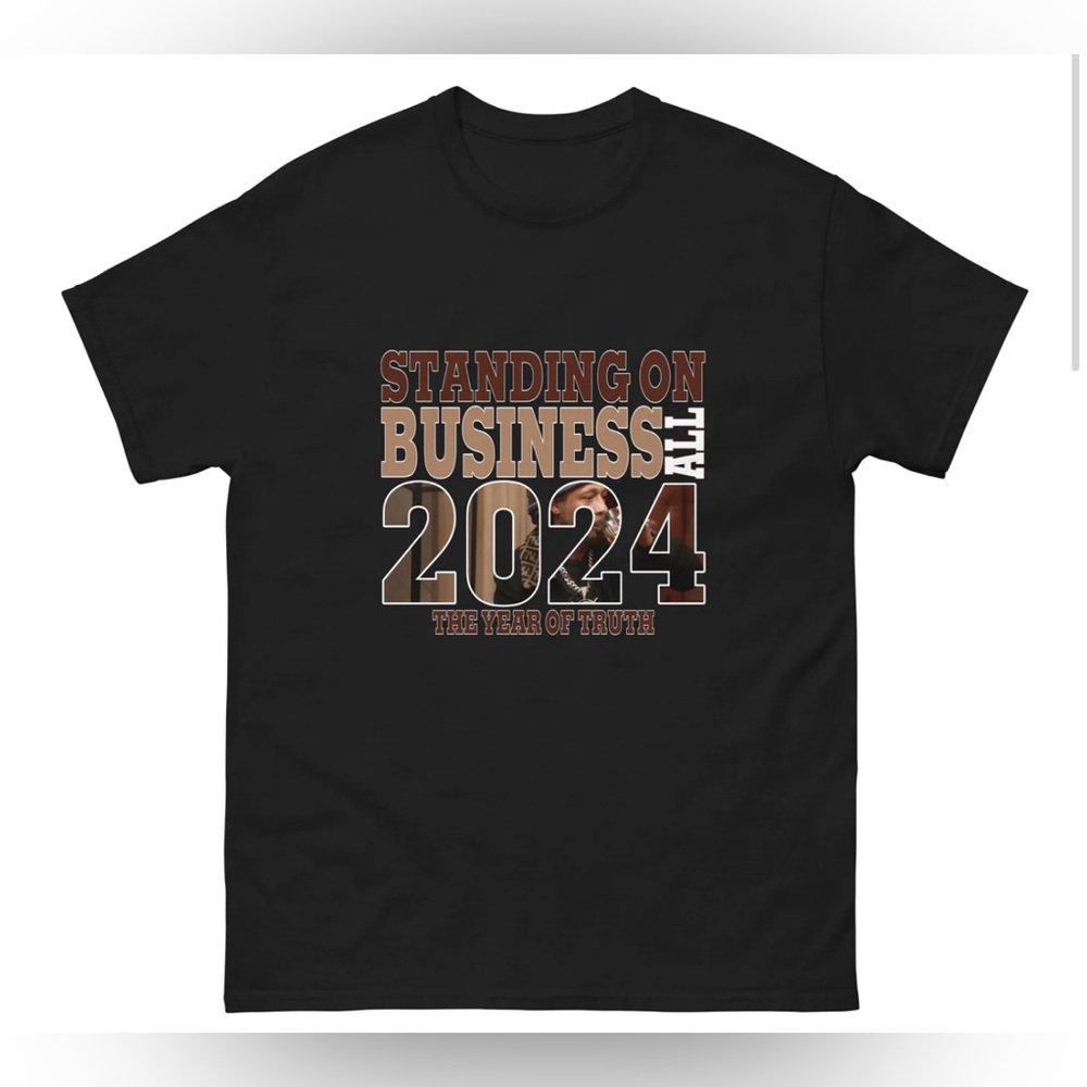 Graphic T-Shirt "Standing On Business 2024" Custom